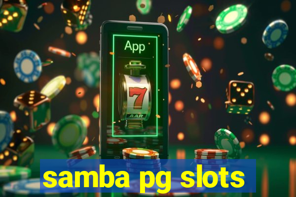 samba pg slots